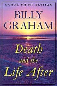 Death and the Life After 