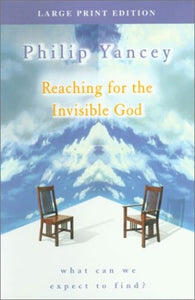 Reaching for the Invisible God 