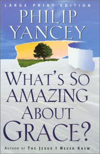 Whats So Amazing about Grace PB 