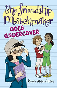 The Friendship Matchmaker Goes Undercover 