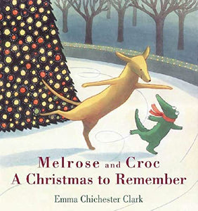 Melrose and Croc a Christmas to Remember 