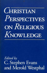 Christian Perspectives on Religious Knowledge 