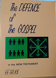 The Defence of the Gospel in the New Testament 