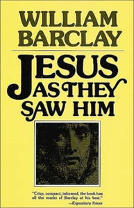 Jesus as They Saw Him 