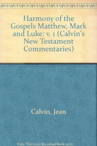 Harmony of the Gospels Matthew, Mark and Luke 