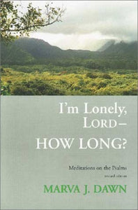 I'M Lonely, Lord, How Long 