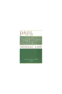 Paul and the Mosaic Law 