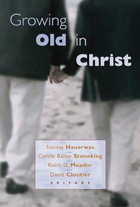 Growing Old in Christ 