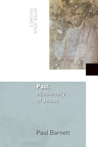 Paul, Missionary of Jesus 