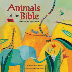 Animals of the Bible for Young Children 