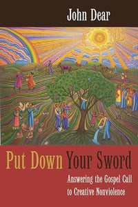 Put Down Your Sword 