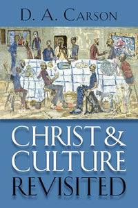 Christ and Culture Revisited 