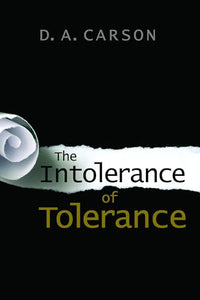 Intolerance of Tolerance 