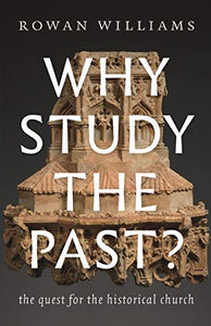 Why Study the Past? 