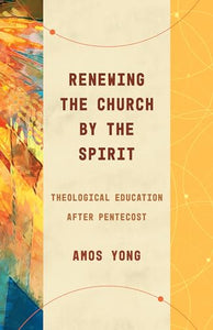 Renewing the Church by the Spirit 