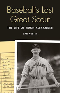 Baseball's Last Great Scout 