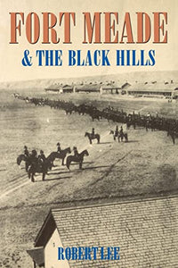 Fort Meade and the Black Hills 