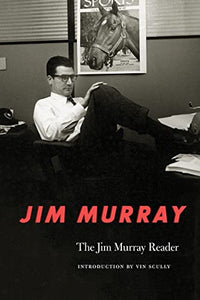 The Jim Murray Reader 