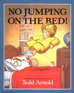 Arnold Tedd : No Jumping on the Bed] (Hbk) 