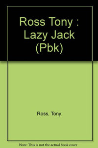 Ross Tony : Lazy Jack (Pbk) 