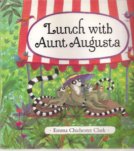 Clark Emma C. : Lunch with Aunt Augusta (Hbk) 