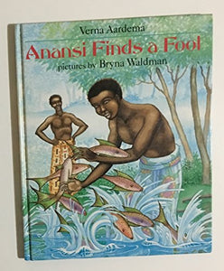 Anansi Finds a Fool 