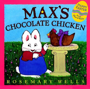 Max's Chocolate Chicken 