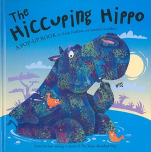 The Hiccuping Hippo 