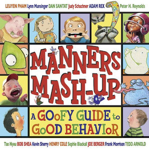 Manners MASH-Up: A Goofy Guide to Good Behavior 