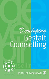 Developing Gestalt Counselling 