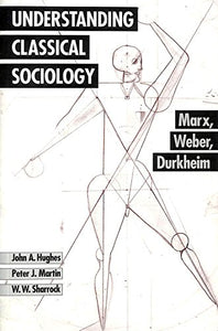 Understanding Classical Sociology 