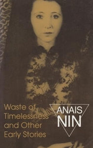 Waste of Timelessness and Other Early Stories 