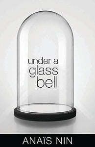 Under a Glass Bell 