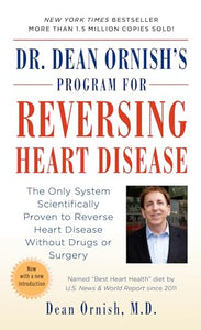 Dr. Dean Ornish's Program for Reversing Heart Disease 