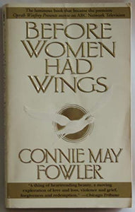 Before Women Had Wings 