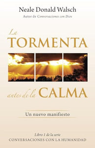 La Tormenta Antes de la Calma 