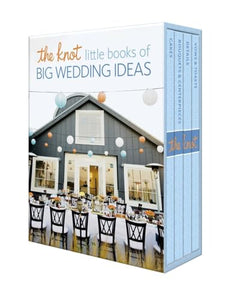 The Knot Little Books of Big Wedding Ideas 