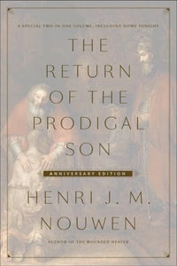 The Return of the Prodigal Son Anniversary Edition 