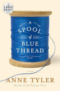 A Spool of Blue Thread 