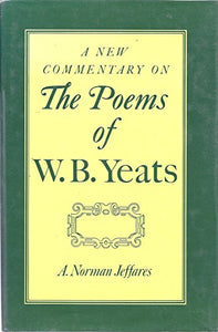 A New Commentary on the Poems of W. B. Yeats 