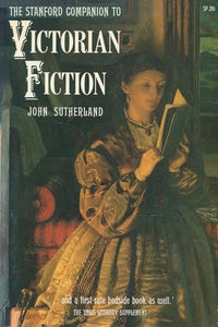 The Stanford Companion to Victorian Fiction 