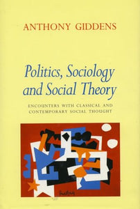 Politics, Sociology, and Social Theory 