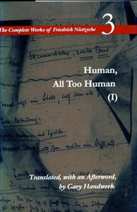 Human, All Too Human I 