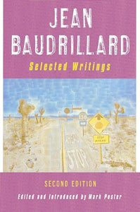 Jean Baudrillard: Selected Writings 