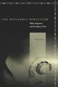 The Messianic Reduction 