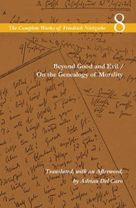 Beyond Good and Evil / On the Genealogy of Morality 