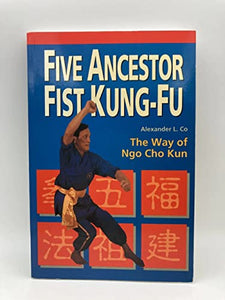 Five Ancestor Fist Kung-Fu 