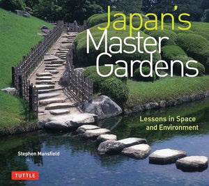 Japan's Master Gardens 