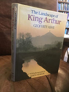 The Landscape of King Arthur 