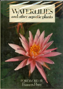 Waterlilies & Other Aquatic Plants 